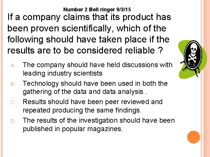 Number 2 Bell ringer 9/3/15 If a company claims that its product has been