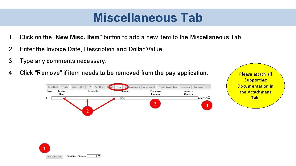 Miscellaneous Tab 1. Click on the “New Misc. Item” button to add a new