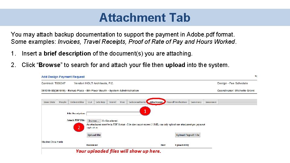 Attachment Tab You may attach backup documentation to support the payment in Adobe. pdf