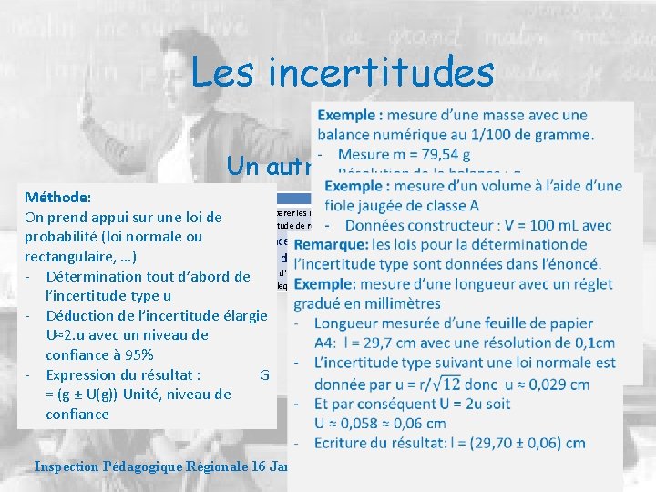 Les incertitudes Un autre exemple Méthode: Notions et contenus Compétences expérimentales exigibles Incertitudes et