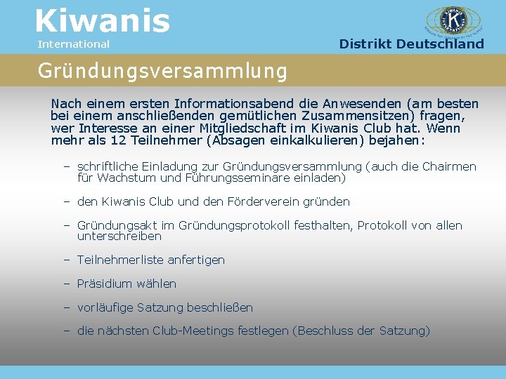 Kiwanis International Distrikt Deutschland Gründungsversammlung Nach einem ersten Informationsabend die Anwesenden (am besten bei