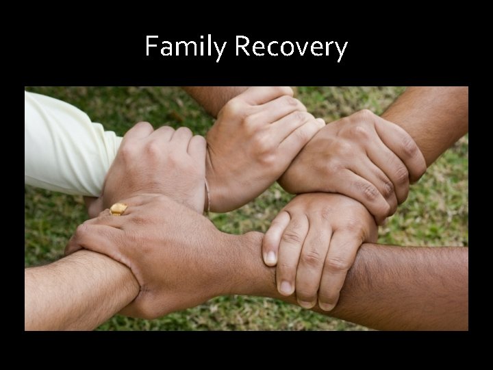 Family Recovery 