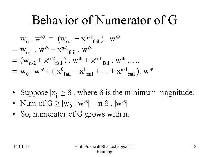 Behavior of Numerator of G wn. w* = (wn-1 + xn-1 fail ). w*
