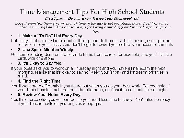 Time Management Tips For High School Students It's 10 p. m. —Do You Know