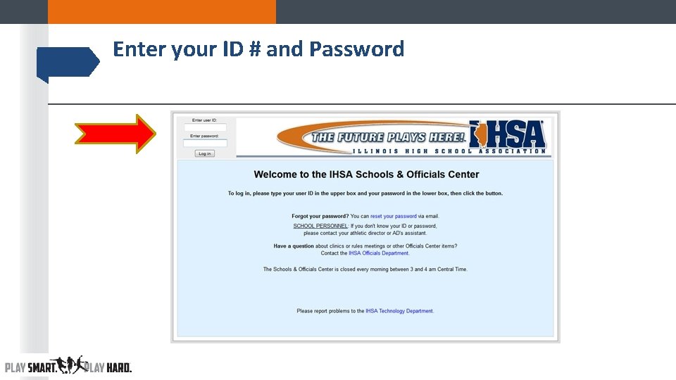 Enter your ID # and Password Enter your ID # and Password