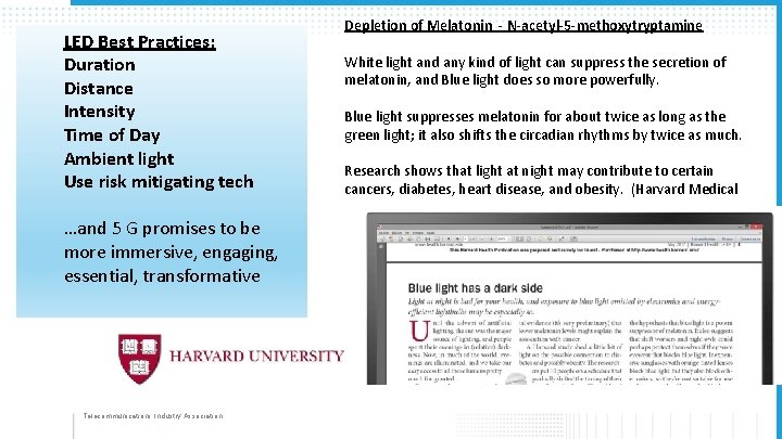 LED Best Practices: Duration Distance Intensity Time of Day Ambient light Use risk mitigating