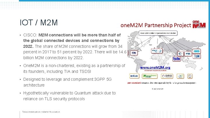 IOT / M 2 M • CISCO: M 2 M connections will be more