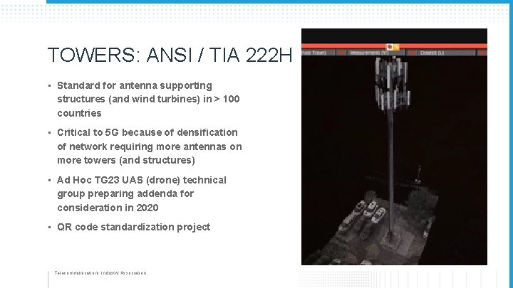 TOWERS: ANSI / TIA 222 H • Standard for antenna supporting structures (and wind