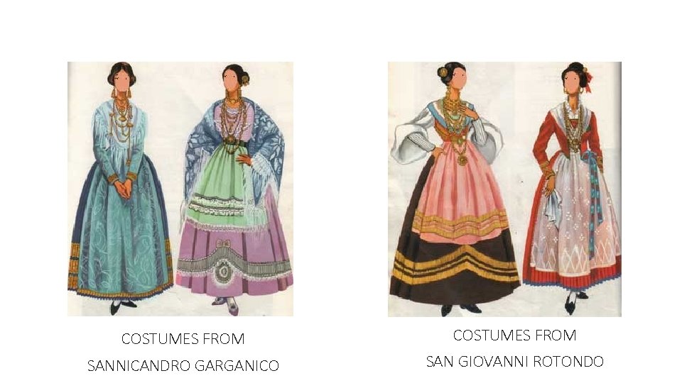 COSTUMES FROM SANNICANDRO GARGANICO SAN GIOVANNI ROTONDO 