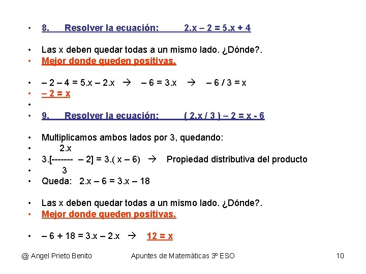 • 8. • • Las x deben quedar todas a un mismo lado. • 8. • • Las x deben quedar todas a un mismo lado.