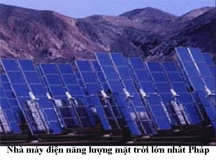 Nhà máy điện năng lượng mặt trời lớn nhất Pháp 