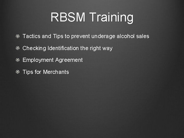 RBSM Training Tactics and Tips to prevent underage alcohol sales Checking Identification the right