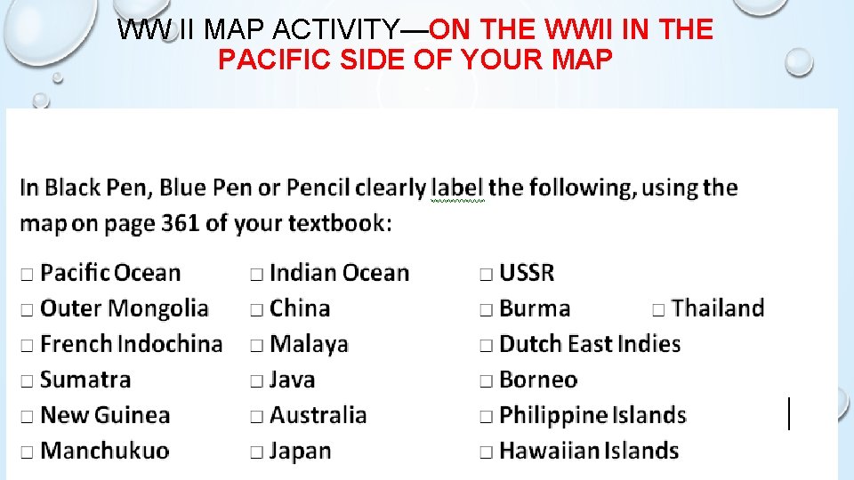 WW II MAP ACTIVITY—ON THE WWII IN THE PACIFIC SIDE OF YOUR MAP 