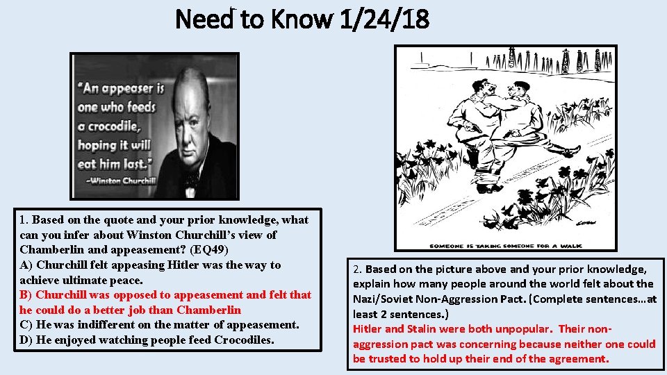 Need to Know 1/24/18 1. Based on the quote and your prior knowledge, what