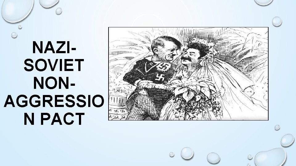 NAZISOVIET NONAGGRESSIO N PACT 