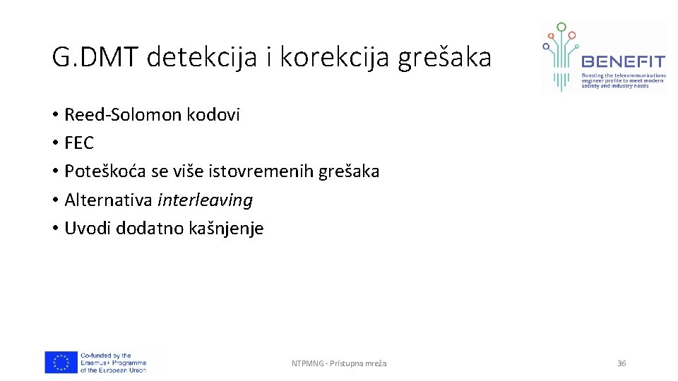 G. DMT detekcija i korekcija grešaka • Reed-Solomon kodovi • FEC • Poteškoća se