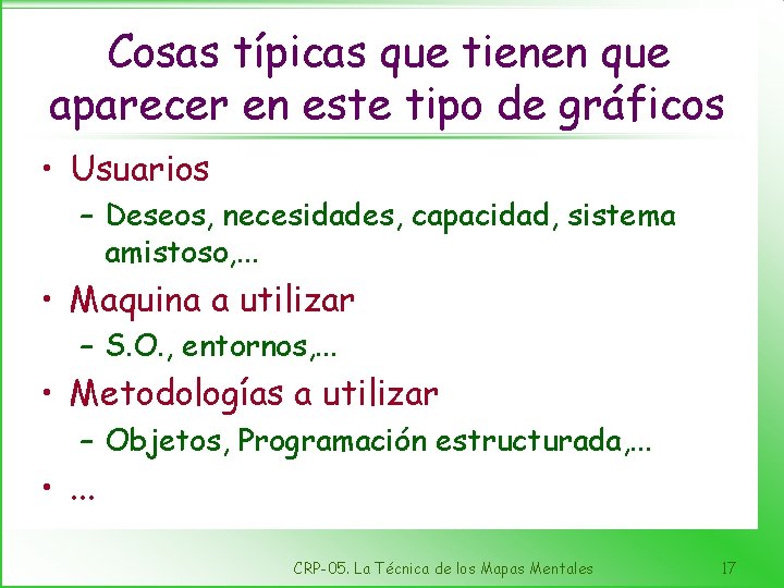 Cosas típicas que tienen que aparecer en este tipo de gráficos • Usuarios –