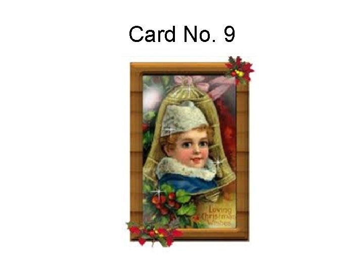 Card No. 9 Card No. 9