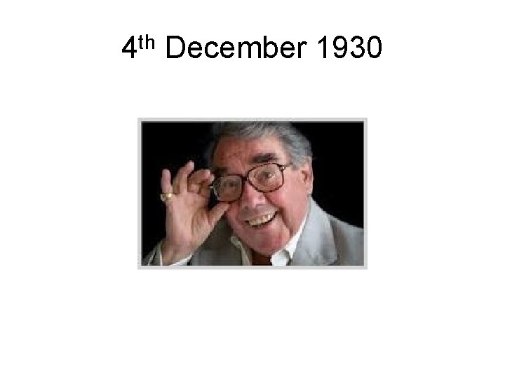 4 th December 1930 4 th December 1930