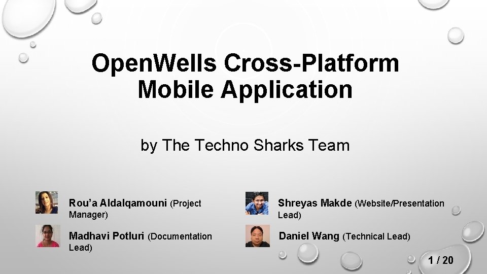 Open. Wells Cross-Platform Mobile Application by The Techno Sharks Team Rou’a Aldalqamouni (Project Shreyas