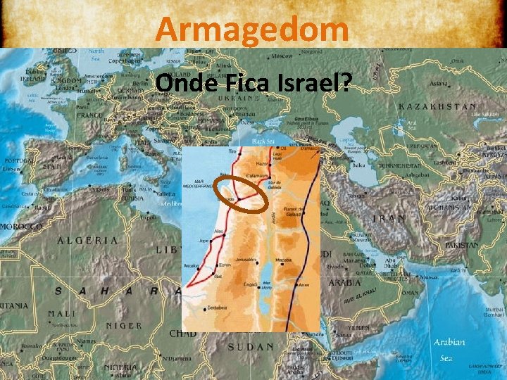 Armagedom Onde Fica Israel? 