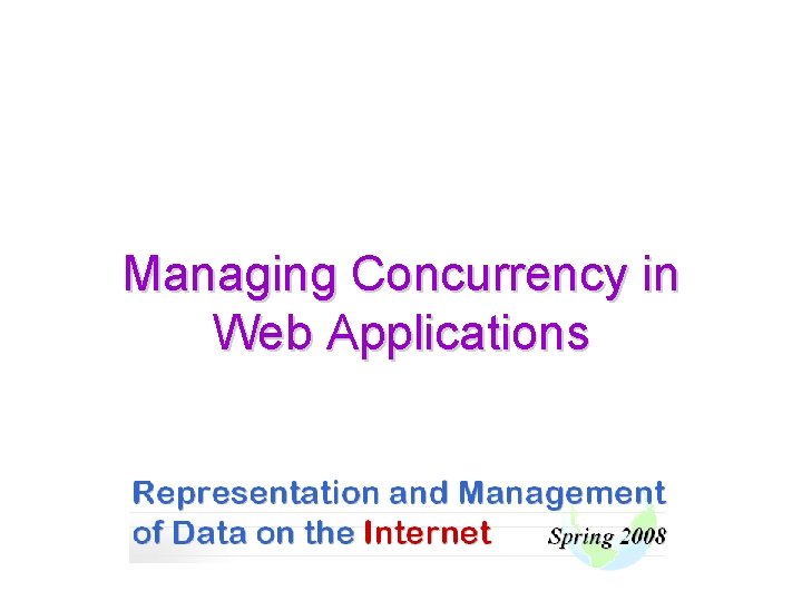 Managing Concurrency in Web Applications 