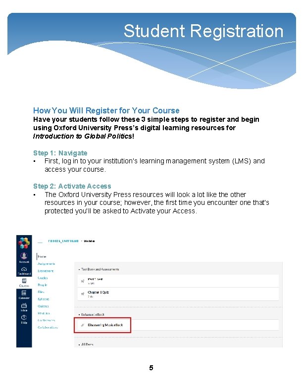 Student Registration How You Will Register for Your Course Have your students follow these