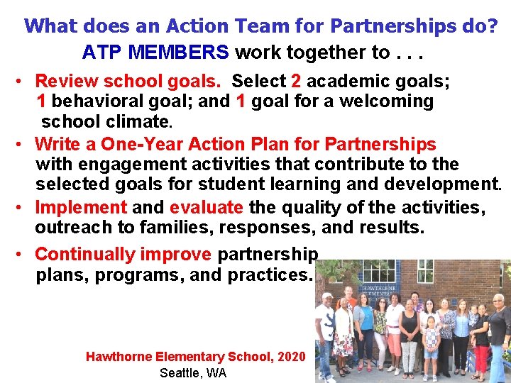 What does an Action Team for Partnerships do? ATP MEMBERS work together to. .