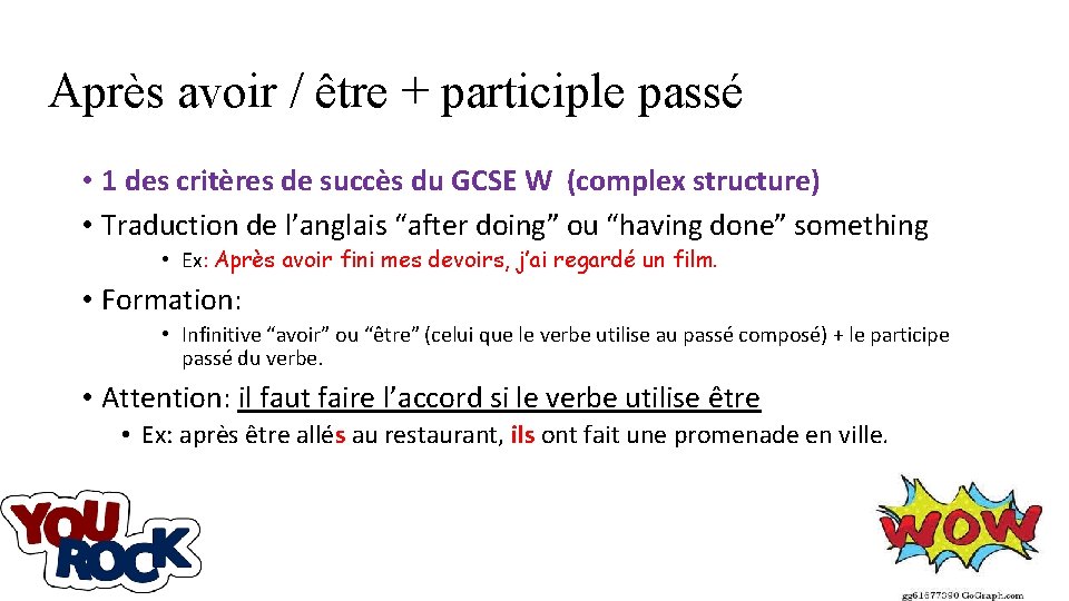 Après avoir / être + participle passé • 1 des critères de succès du