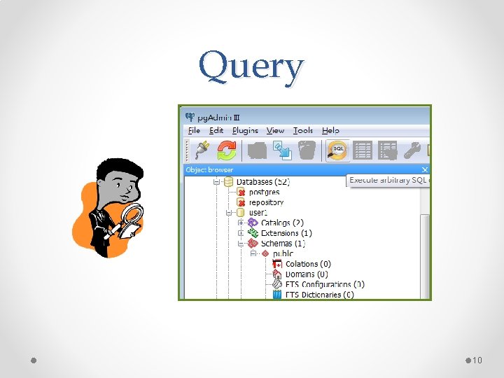 Query 10 Query 10