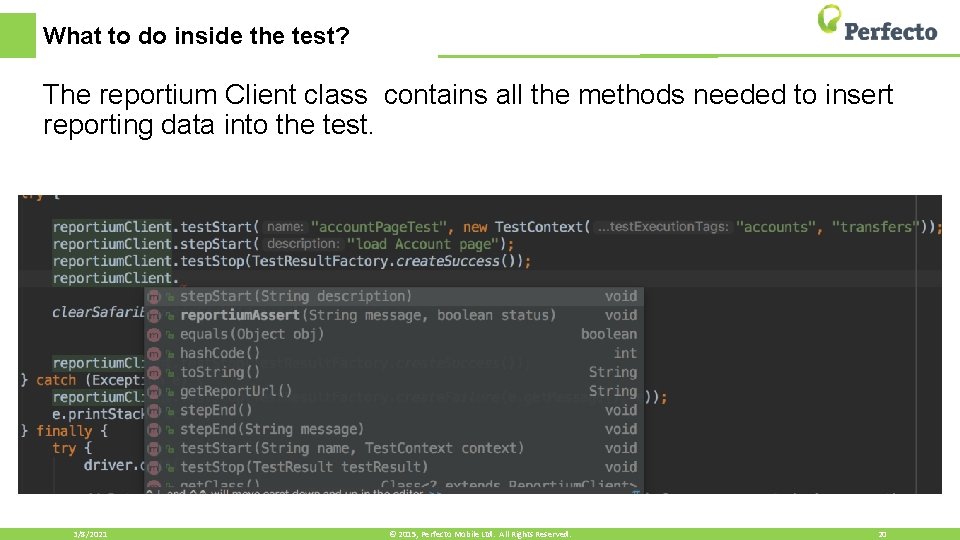 What to do inside the test? The reportium Client class contains all the methods