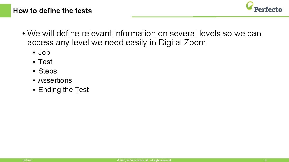 How to define the tests • We will define relevant information on several levels