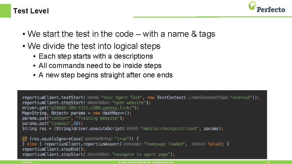 Test Level • We start the test in the code – with a name