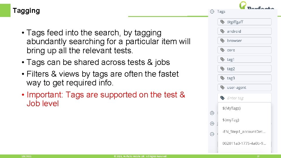 Tagging • Tags feed into the search, by tagging abundantly searching for a particular