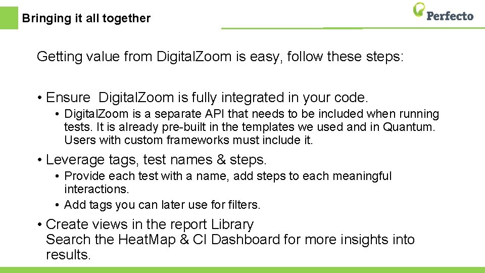 Bringing it all together Getting value from Digital. Zoom is easy, follow these steps:
