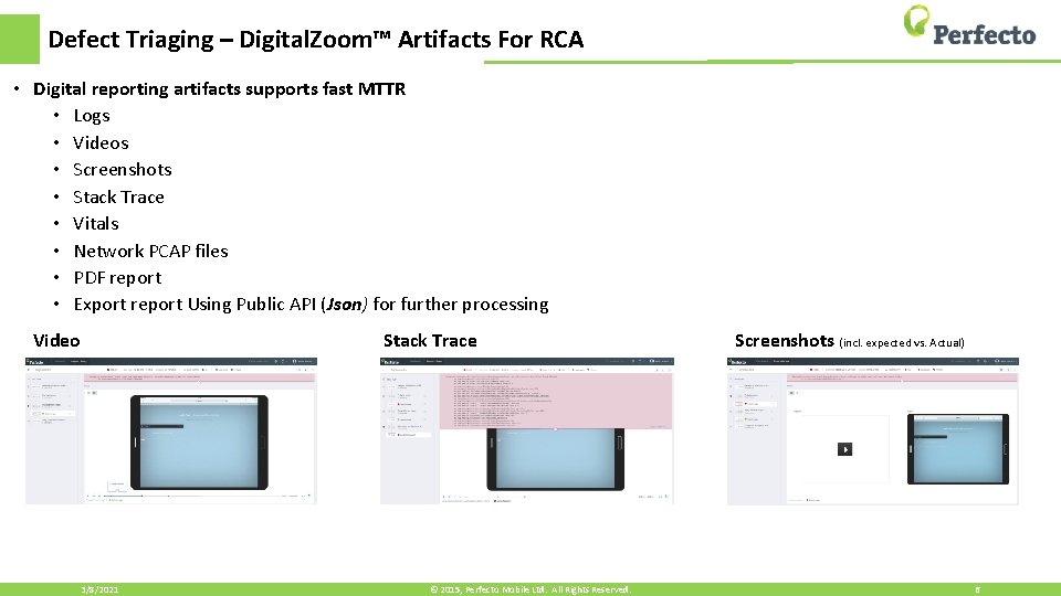 Defect Triaging – Digital. Zoom™ Artifacts For RCA • Digital reporting artifacts supports fast
