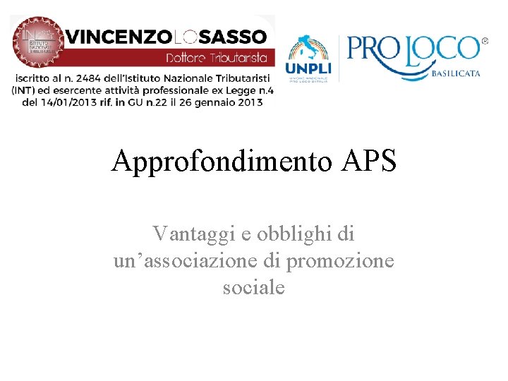 Approfondimento APS Vantaggi e obblighi di un’associazione di promozione sociale 