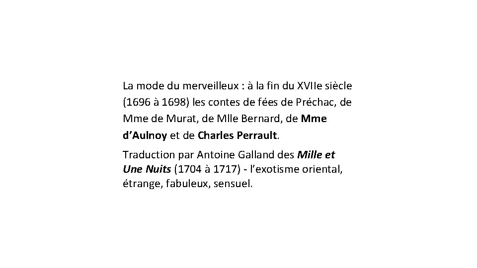 La mode du merveilleux : à la fin du XVIIe siècle (1696 à 1698)