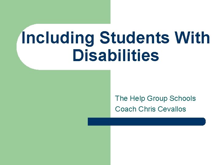 Including Students With Disabilities The Help Group Schools Coach Chris Cevallos 