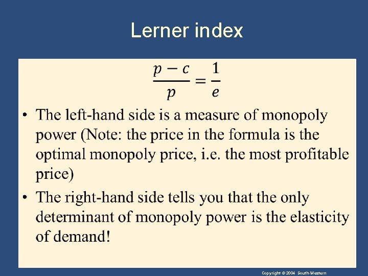 Lerner index • Copyright © 2004 South-Western 