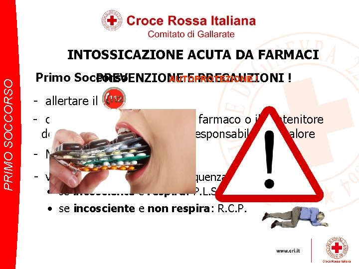 PRIMO SOCCORSO INTOSSICAZIONE ACUTA DA FARMACI Primo Soccorso AUTOPROTEZIONE ! PREVENZIONE E PRECAUZIONI !