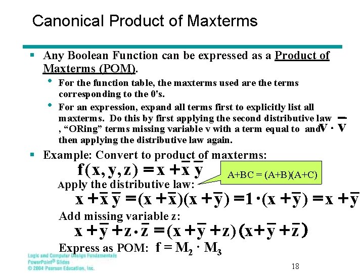 Canonical Product of Maxterms § Any Boolean Function can be expressed as a Product
