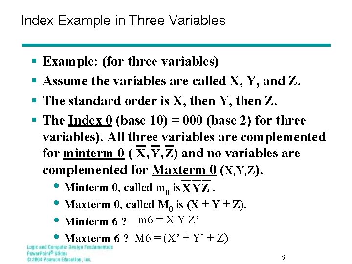 Index Example in Three Variables § § Example: (for three variables) Assume the variables