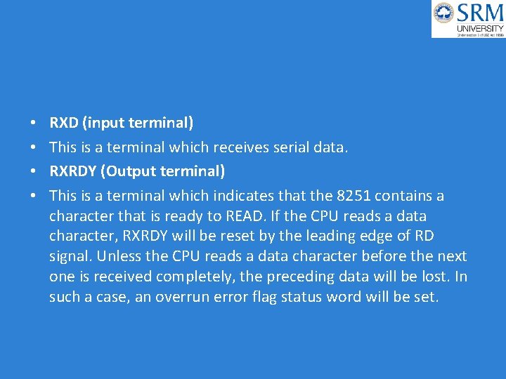  • • RXD (input terminal) This is a terminal which receives serial data.