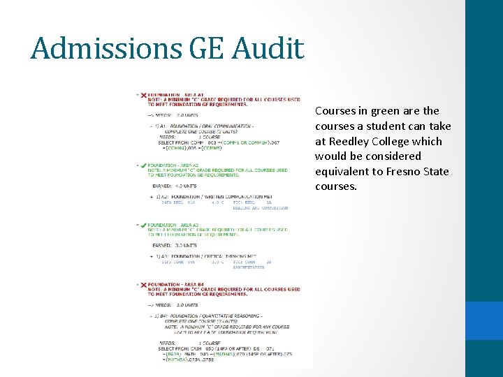 Admissions GE Audit Courses in green are the courses a student can take at