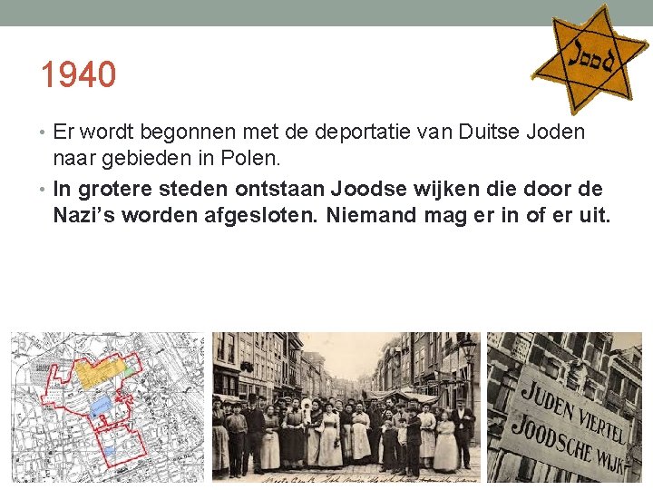 1940 • Er wordt begonnen met de deportatie van Duitse Joden naar gebieden in