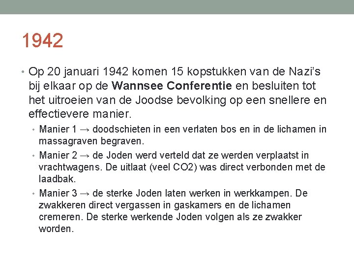 1942 • Op 20 januari 1942 komen 15 kopstukken van de Nazi’s bij elkaar