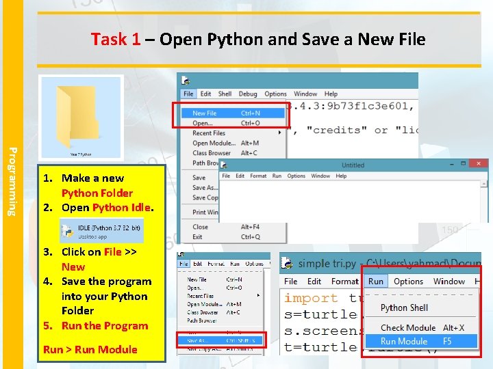 Task 1 – Open Python and Save a New File Programming 1. Make a