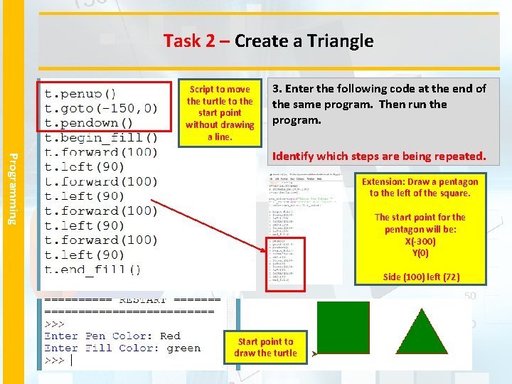 Task 2 – Create a Triangle Script to move the turtle to the start
