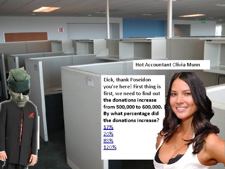 Hot Accountant Olivia Munn Dick, thank Poseidon you’re here! First thing is first, we